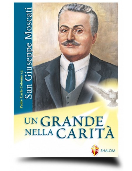Libro San giuseppe moscati - un grande nella carit